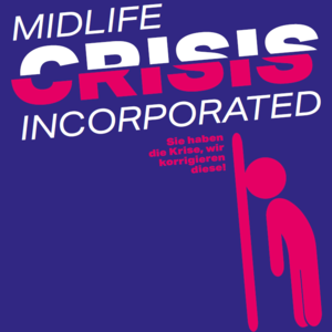 Midlifecrisis incorporated